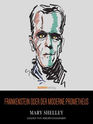cover image of Frankenstein oder der moderne Prometheus